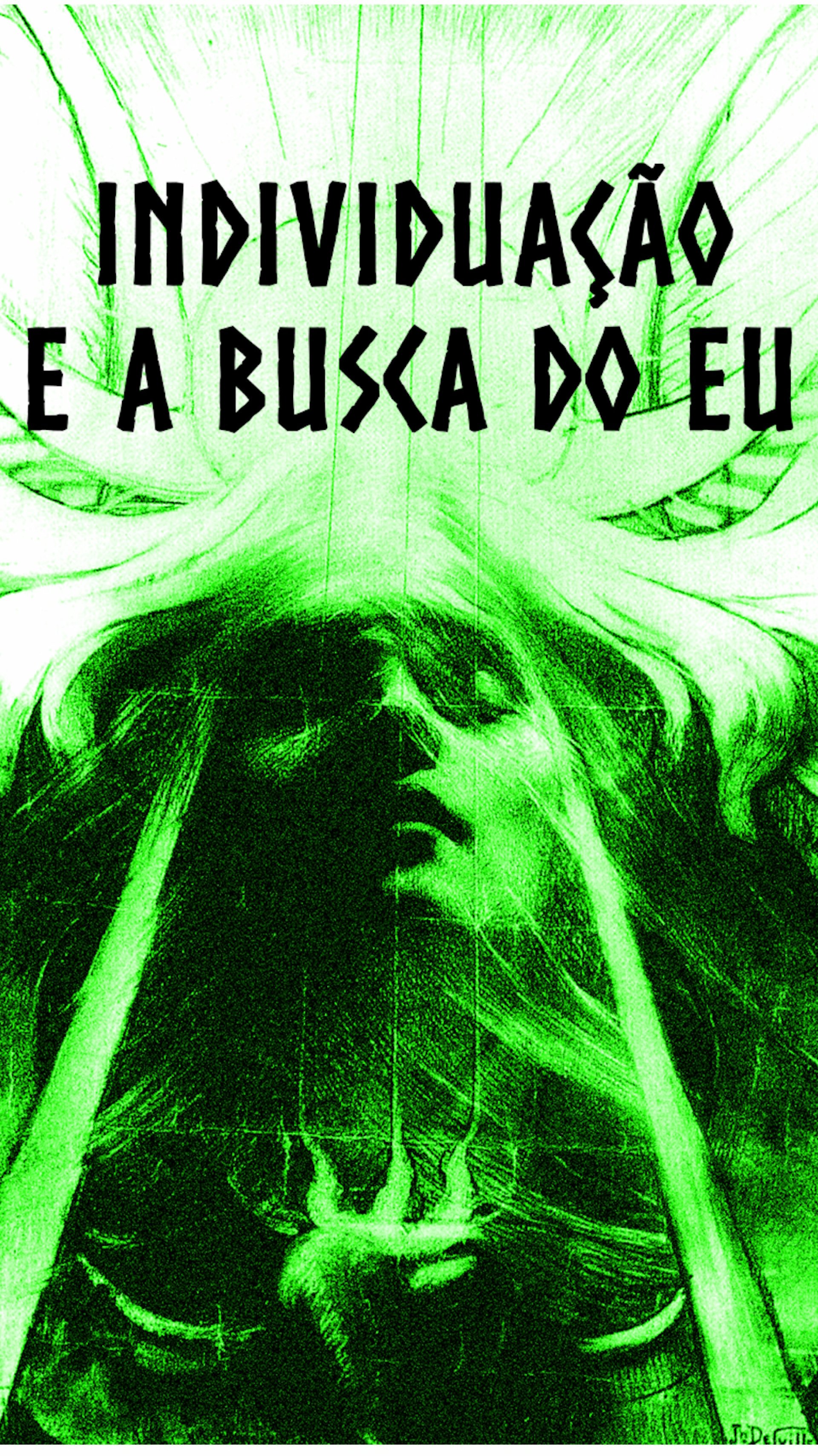 Digital painting phone wallpaper with esoteric theme showing a green-tinted artistic figure and bold text in Portuguese about individuation and self-discovery, compatible with iPhones and Androids.