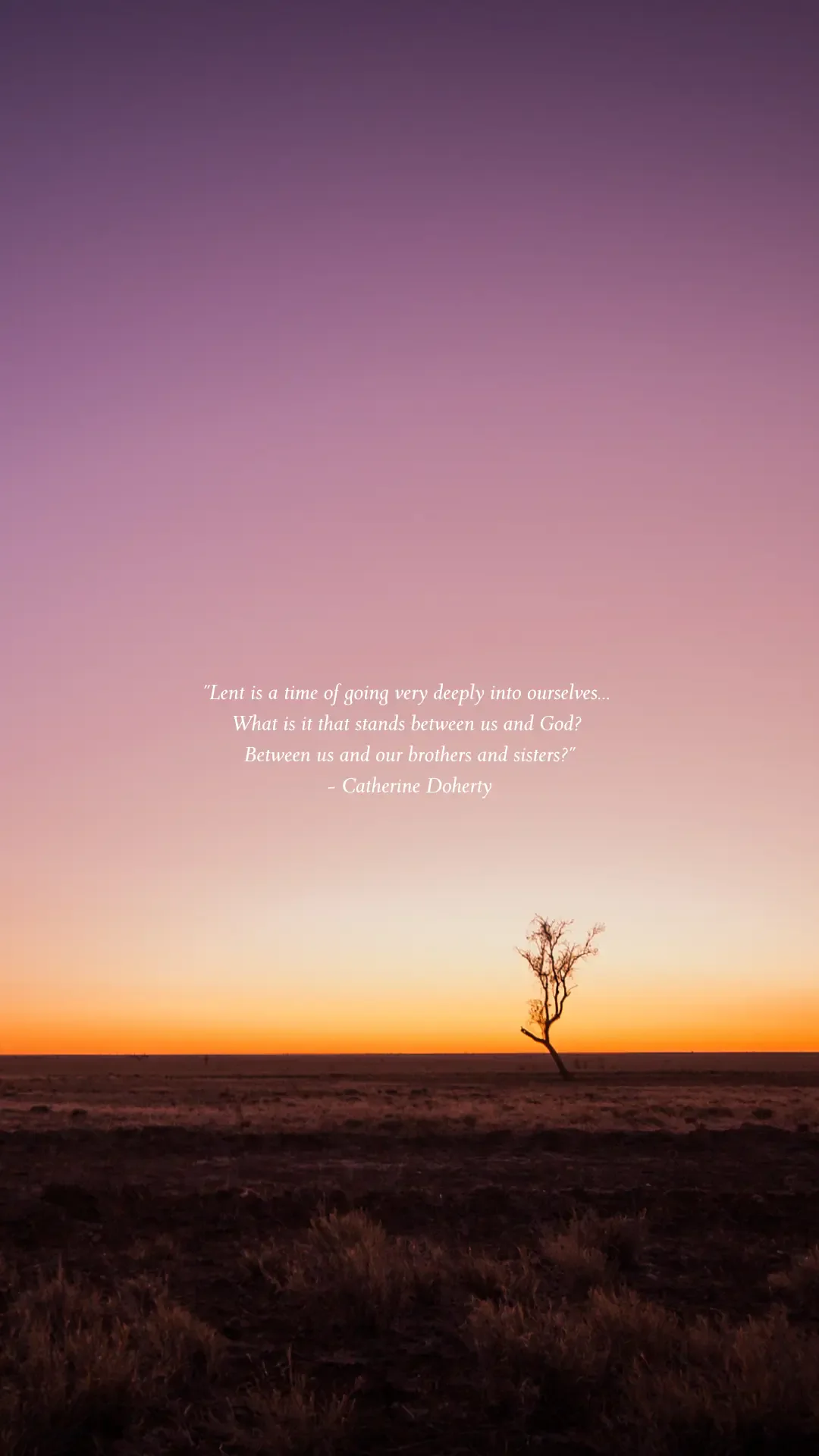 Phone wallpaper: lone tree on a flat horizon beneath a purple-orange sky, with a centered religious Lent quote in delicate white type.