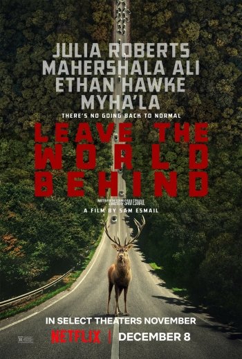 Movie poster wallpaper for Leave the World Behind featuring a lone deer on a forest road with Julia Roberts and Mahershala Ali's names.