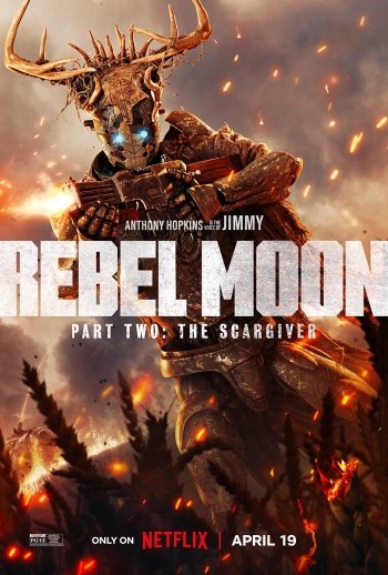 Phone wallpaper for the movie Rebel Moon - Part Two: The Scargiver featuring a warrior in armor with a horned helmet amidst a fiery battlefield, with the film's title and release date April 19 on Netflix prominently displayed.