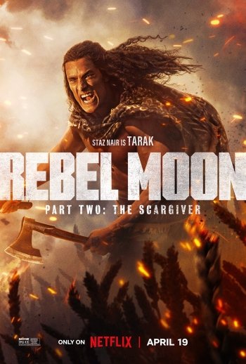 Phone wallpaper for Rebel Moon - Part Two: The Scargiver featuring a dynamic image of a warrior with a fierce expression surrounded by fiery battlefield imagery, with the release date on Netflix indicated as April 19.