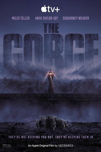 A dark, atmospheric phone wallpaper for the movie The Gorge (2025), featuring ominous landscapes and the tagline: They're not keeping you out, they're keeping them in.
