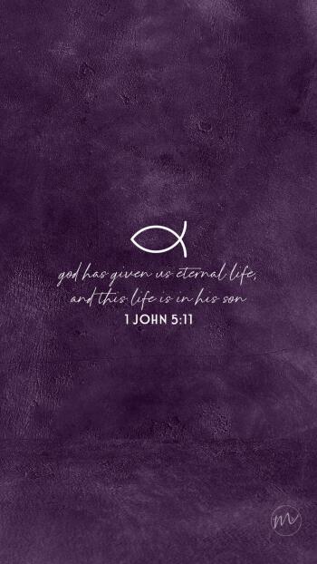 Purple religious Lent phone wallpaper showing an ichthys fish and the quote 1 John 5:11: God has given us eternal life, and this life is in his Son.