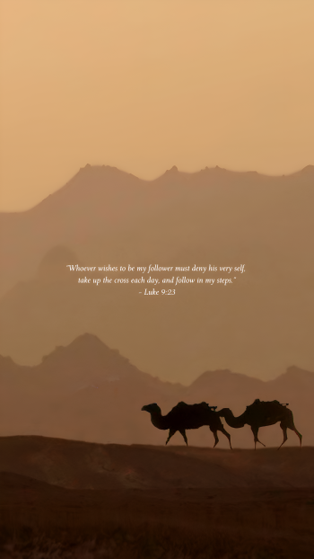 Phone wallpaper: two camels silhouetted across a desert at dusk with a centered Lent quote (Luke 9:23) about denying self and taking up the cross.