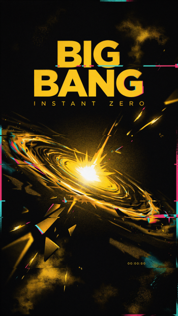 iPhone wallpaper: bold yellow BIG BANG title with INSTANT ZERO subtitle above a glowing golden cosmic explosion and swirling galaxy debris.
