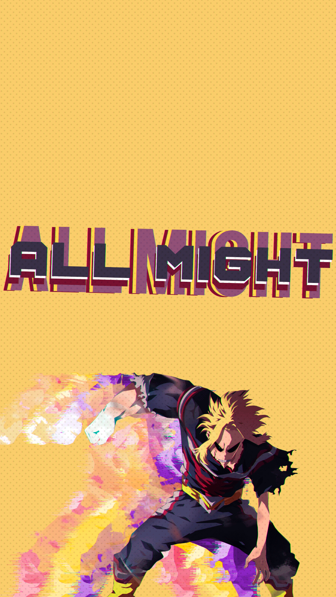 Anime phone wallpaper of All Might from My Hero Academia: bold ALL MIGHT text on a yellow background, crouching hero with a vivid multicolor energy burst.