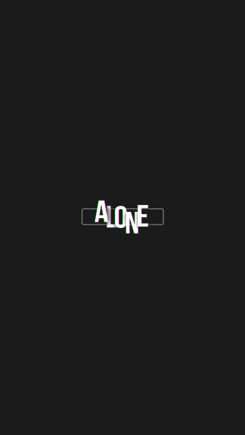  &quot;Alone&quot; Phone Wallpaper