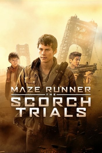  Maze Runner - The Scorch Trials
